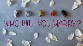 💍😱 WHO WILL YOU MARRY? 😍💍 (DETAILED!) tarot pick a card