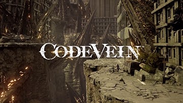 CODE VEIN - First Trailer