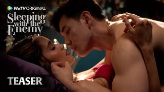 [TEASER] | WeTV Original Sleeping with the Enemy | Cinta Laura Kiehl | Anthony Xie