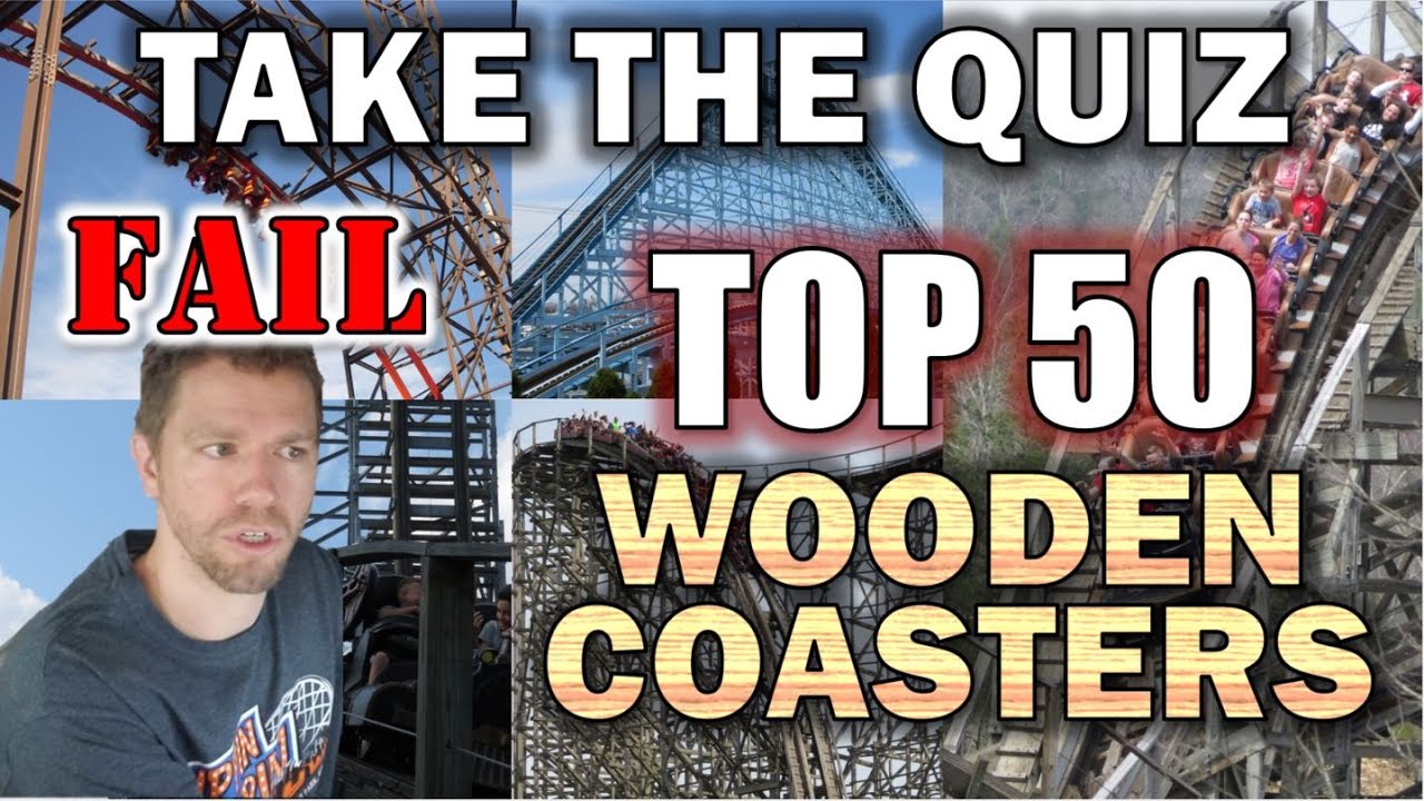 Top 50 Wood Coasters from 2018  - Take the Quiz!