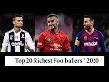 RichesT FootballeR iN ThE WorlD  2020 - Top 20 -