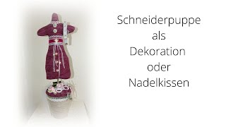 Kleine Schneiderpuppe als  Dekoration Nadelkissen , kostenloses Schnittmuster