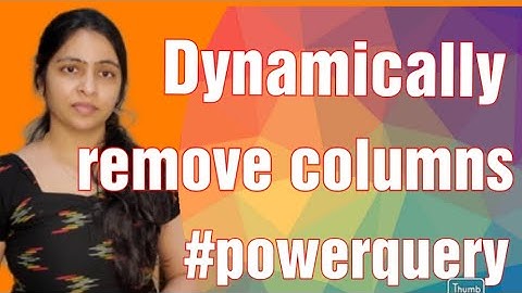 Dynamically remove columns | Power Query | Power BI