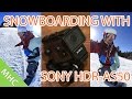 Snowboarding With Sony AS50  (60fps)