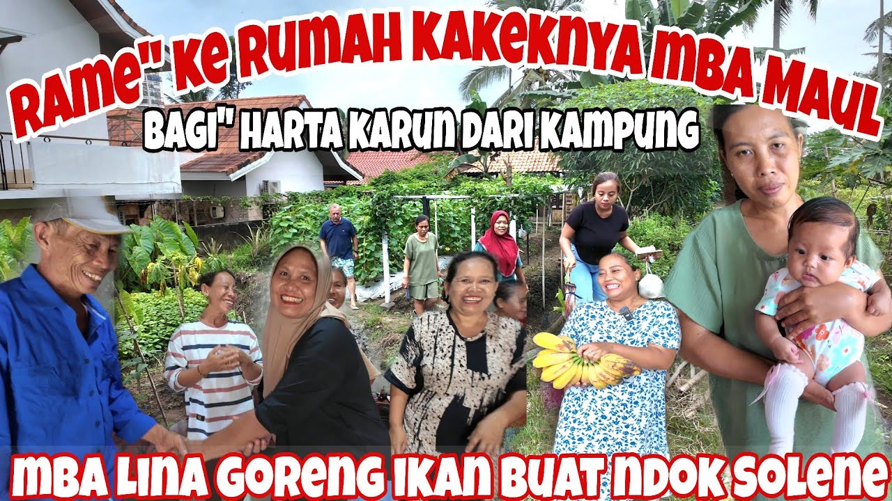 PERDANA‼️AJAK SOLENE KERUMAH KAKEK NYA MBA MAUL~ BAGI