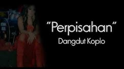 Dangdut koplo - PERPISAHAN  - Durasi: 8:28. 