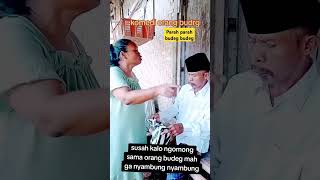 Susah Kalo Ngomong Sama Si Budeg Mah Ga Nyambung Nyambung komedi si Budeg