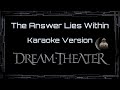 Dream Theater &bull; The Answer Lies Within (CC) 🎤 [Karaoke] [Instrumental Lyrics]
