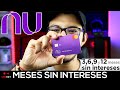 Como comprar a MESES SIN INTERESES con la Tarjeta NU - Paso a paso