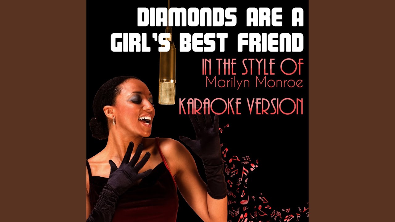 Diamonds Are a Girl's Best Friend (In the Style of Marilyn Monroe) (Karaoke Version) YouTube