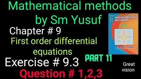 Mathematical methods by sm Yusuf chapter 9. Exercise 9.3 . Question 1,2,3. |Great vision|