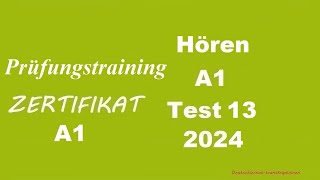 Prüfungstraining- Zertifikat A1- Hören - 2024 - Test 13.