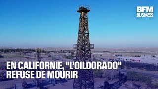 En Californie, "l'oildorado" refuse de mourir