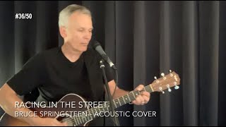 Video thumbnail of "Racing In The Street - Springsteen [Mark Russell 2021 acoustic cover #36/50] + easy chords & lyrics"