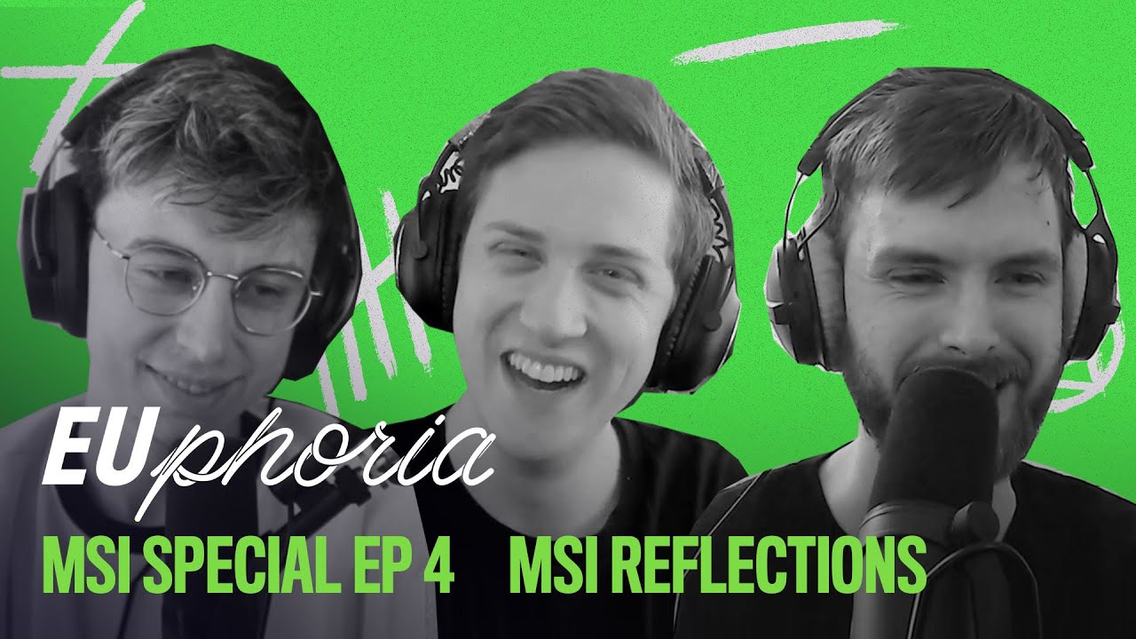  MSI Reflections (ft. Mac) | EUphoria | 2021 MSI Special EP4