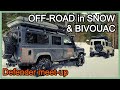 WINTER 4WD OFF-ROAD IN SNOW & BIVOUAC | Overland Defender Camper | Bivouac series