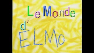 Le Monde d'Elmo (Elmo's World) - Intro (French, w/ title card)