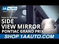 How To Replace Side View Mirror 1997-2003 Pontiac Grand Prix