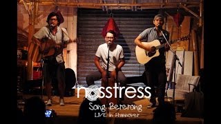 NOSSTRESS live in Hannover : Song Bererong