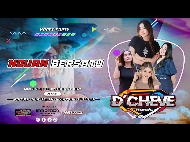 🔴🔵》LIVE  D'CHEVE MUSIC  ||  HAPPY PARTY  NDUAN BERSATU   || NDUAN - SUNDOLUHUR class=