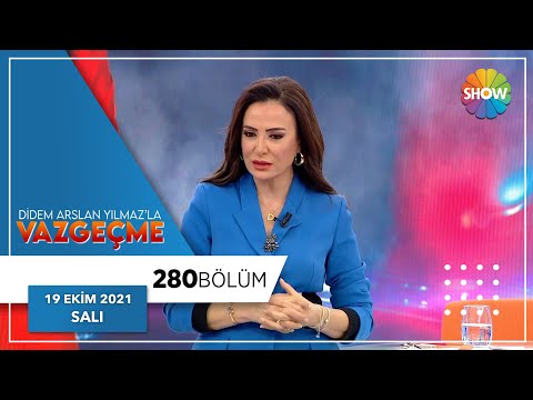 Didem Arslan Yılmaz'la Vazgeçme 280. Bölüm | 19 Ekim 2021