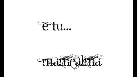 E tu... - Mamealma 2002 -