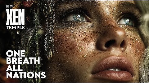 ONE BREATH ALL NATIONS 2025 – 528Hz Planetary Breath Transmission A Lemurian Light Song by XenTemple