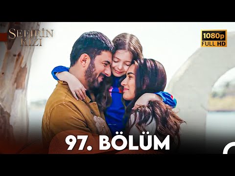Sefirin Kızı 97. Bölüm (FULL HD)
