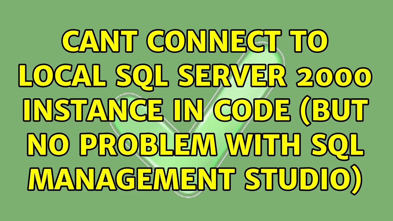 Cant Connect to Local SQL Server 2000 instance in code (but no problem ...