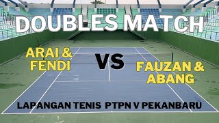 Doubles Tennis Friendly Match : Arai & Fendi VS Fauzan & Abang