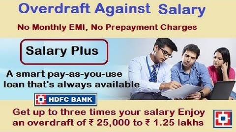 What is HDFC Salary Plus | Overdraft Against Salary | No Monthly EMI, No Foreclose Charges