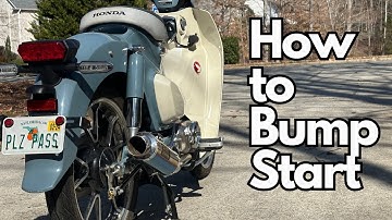 Honda Super Cub C125 - How to Bump Start