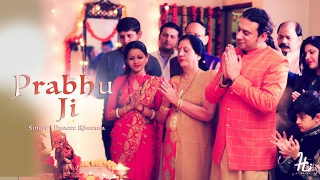Prabhu Ji || Puneet Khurana || Beautiful Song || 2017