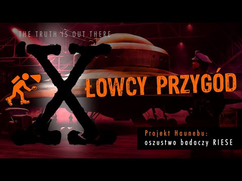 Projekt Haunebu: oszustwo badaczy RIESE