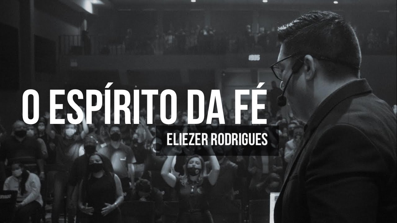 O ESPÍRITO DA FÉ (Módulo fundamento da fé) - Eliezer Rodrigues