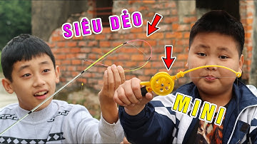ĐẠI CHIẾN CÂU CÁ CẦN SIÊU DẺO VS CẦN MINI - Lạ Vlog Thử Thách Bựa