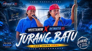 Viral Sasak Song | JURANG BATU - Mustamin X Reinata 05 Viral Sasak Song | JURANG BATU - Mustamin X Reinata 05