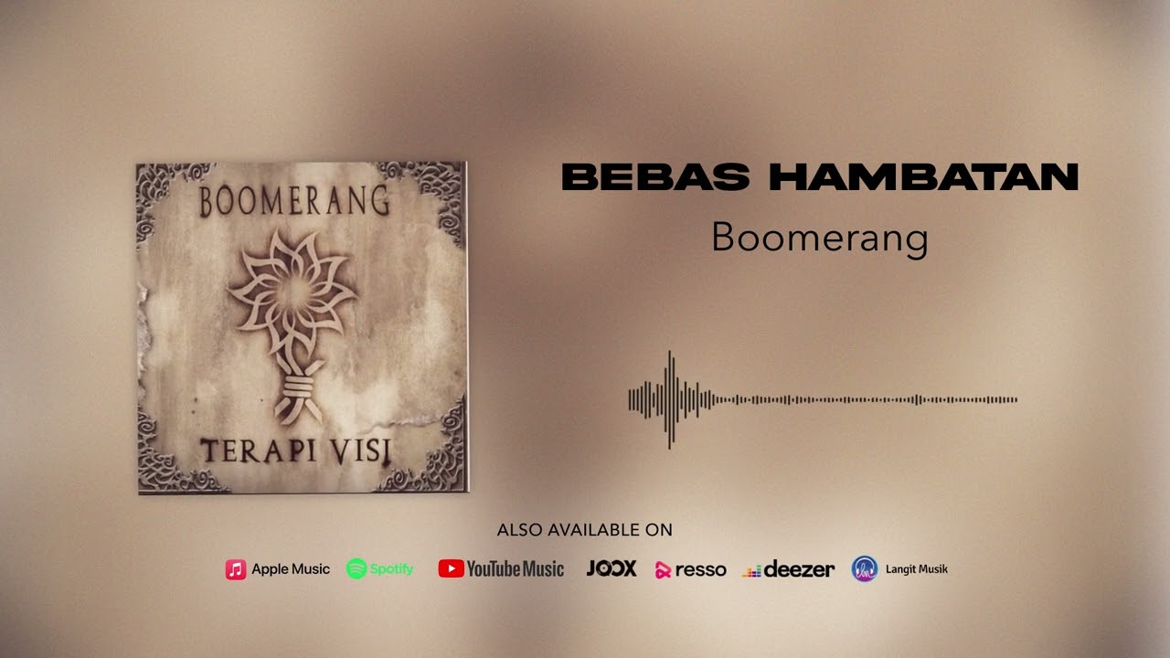 Guarda Boomerang - Bebas Hambatan (Official Audio) su YouTube Guarda Boomerang - Bebas Hambatan (Official Audio) su YouTube