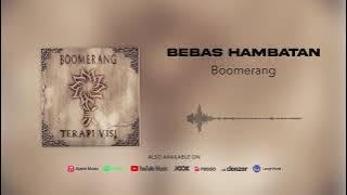 Boomerang - Bebas Hambatan