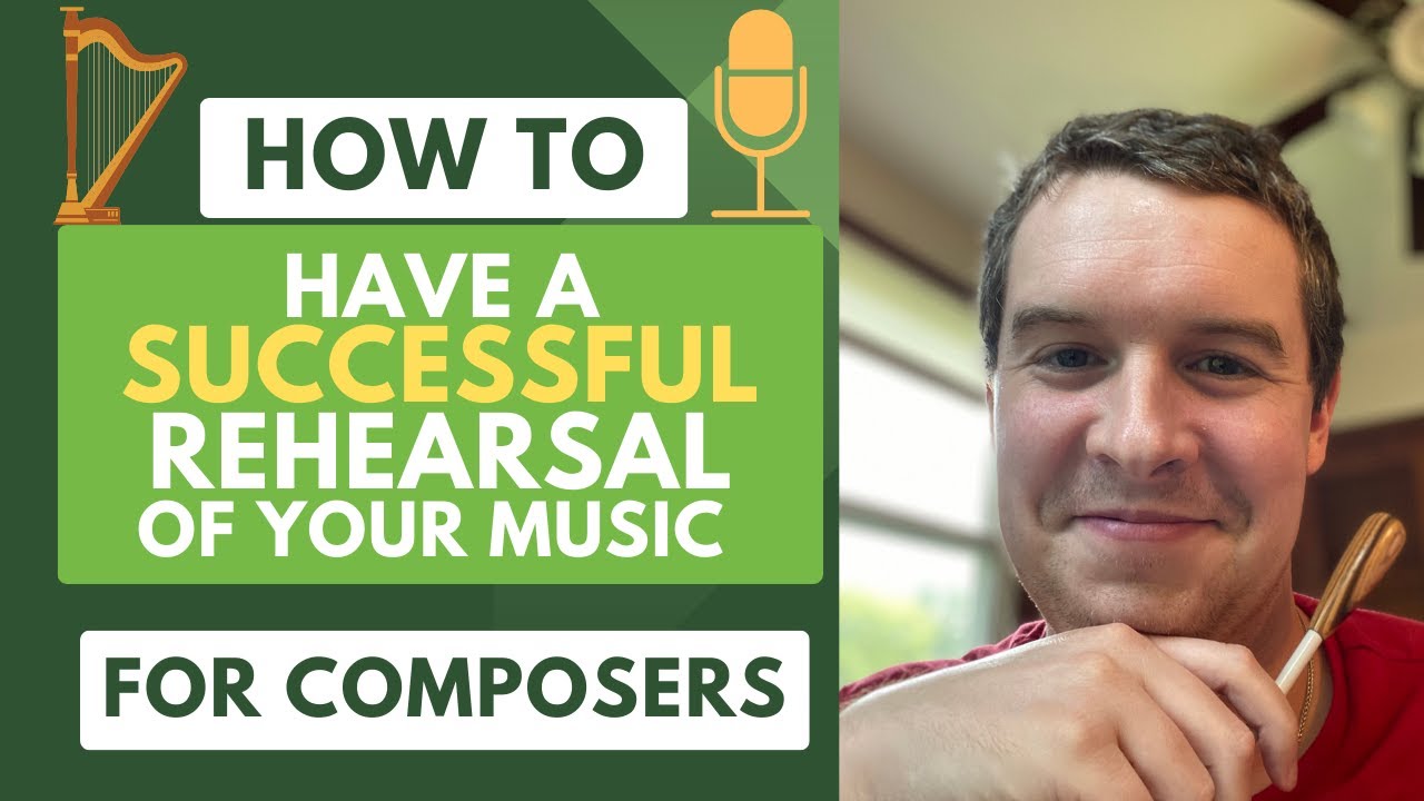 How to have a Successful Rehearsal of Your Music