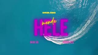 Okan Gül(Grup Neva) ft. Ferhat Alci - Hele Mende ®️(official Audio)