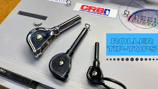 MUST Know about Roller Tip-Tops: Custom Rod Building