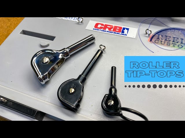 MUST Know about Roller Tip-Tops: Custom Rod Building 