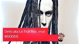 картинка: Реакция на Децл aka Le Truk feat. Imal - MXXXIII