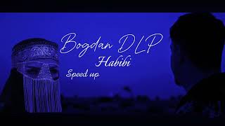 @BogdanDLP - Habibi | speed up ro👀🎤