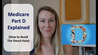 Medicare Part D Explained | (And How To Avoid The Donut Hole)