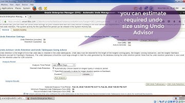 Simplified DBA-020- Exploring 11g Undo Advisor in Eneterprise Manager