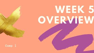 Unit 1 - Week 5 Overview