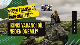 İkinci Yabancı Dil Neden Önemli? Neden Fransızca Öğrenmeliyiz?