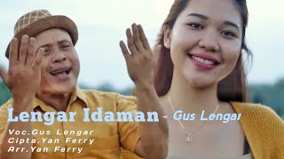 LENGAR IDAMAN - GUS LENGAR (Video Music )